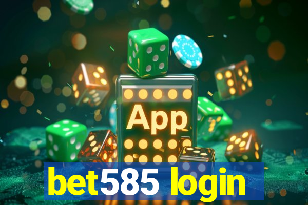 bet585 login